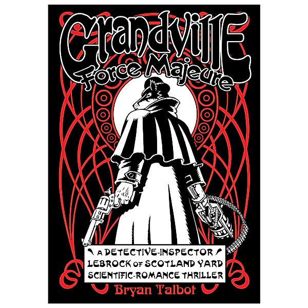 Grandville Force Majeure / Grandville Series, Bryan Talbot