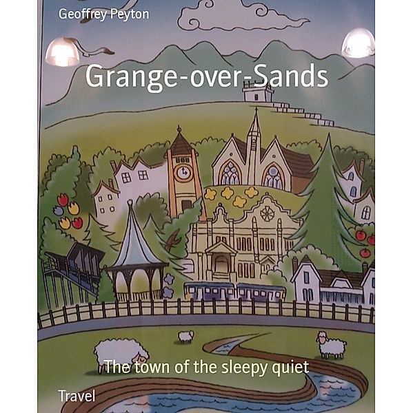 Grange-over-Sands, Geoffrey Peyton
