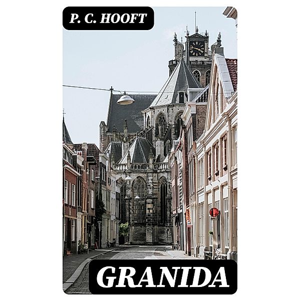 Granida, P. C. Hooft