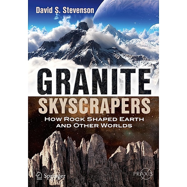 Granite Skyscrapers / Springer Praxis Books, David S. Stevenson