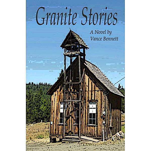 Granite Stories, Vance Bennett