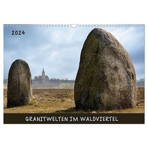 Granitwelten im Waldviertel (Wandkalender 2024 DIN A3 quer), CALVENDO Monatskalender, Werner Braun