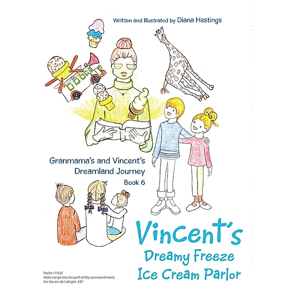 Granmama's and Vincent's Dreamland Journey Book 6, Diana Hastings