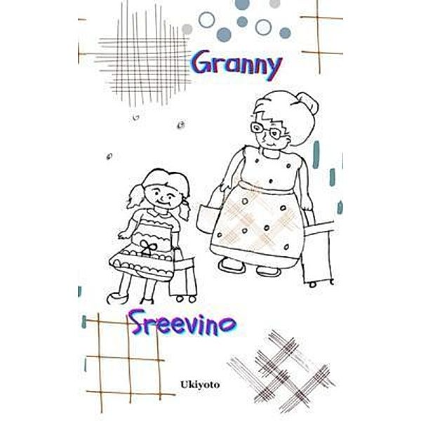 Granny, Sreevino