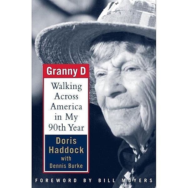 Granny D, Doris Haddock, Dennis Burke