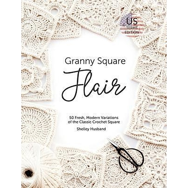 Granny Square Flair US Terms Edition, Shelley Husband