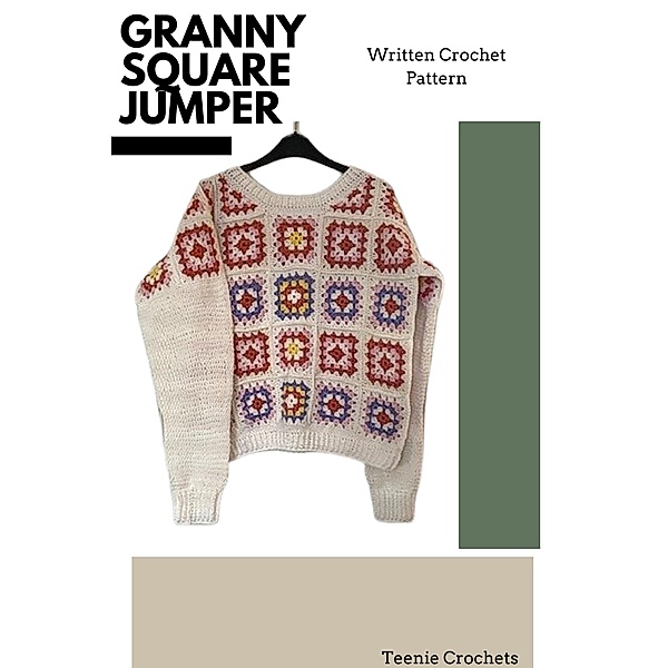 Granny Square Jumper - Written Crochet Pattern, Teenie Crochets