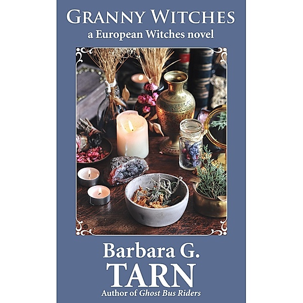 Granny Witches, Barbara G. Tarn