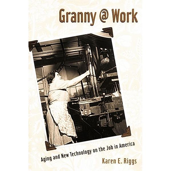 Granny @ Work, Karen E. Riggs