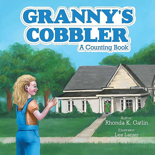 Granny’S Cobbler, Rhonda K. Gatlin