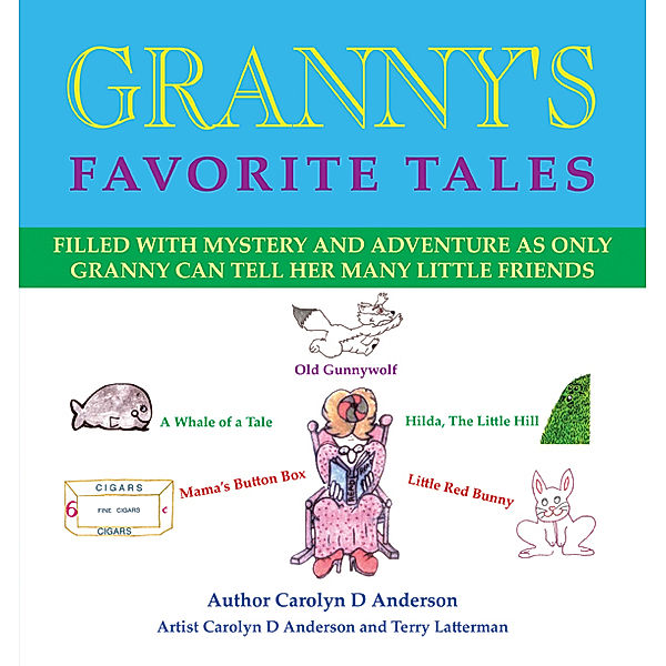 Granny's Favorite Tales, Carolyn D. Anderson