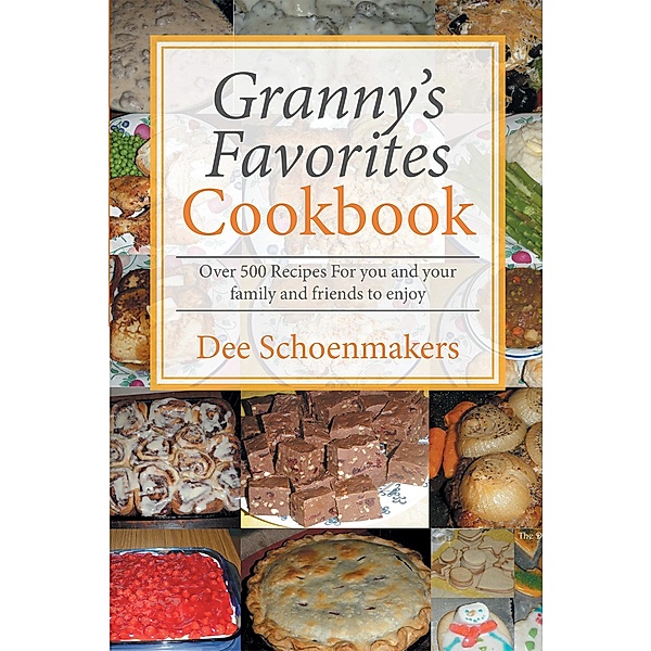 Granny'S Favorites Cookbook, Dee Schoenmakers