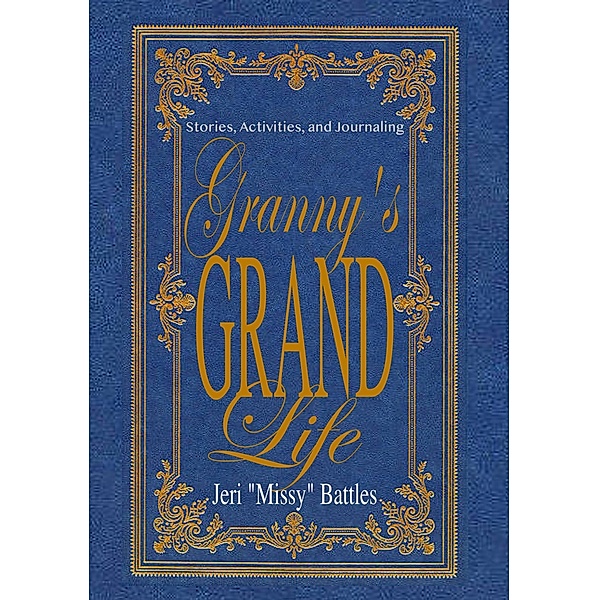 Granny's Grand Life, Jeri "Missy" Battles
