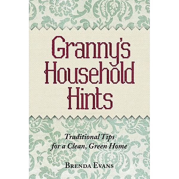 Granny's Household Hints, Brenda Evans