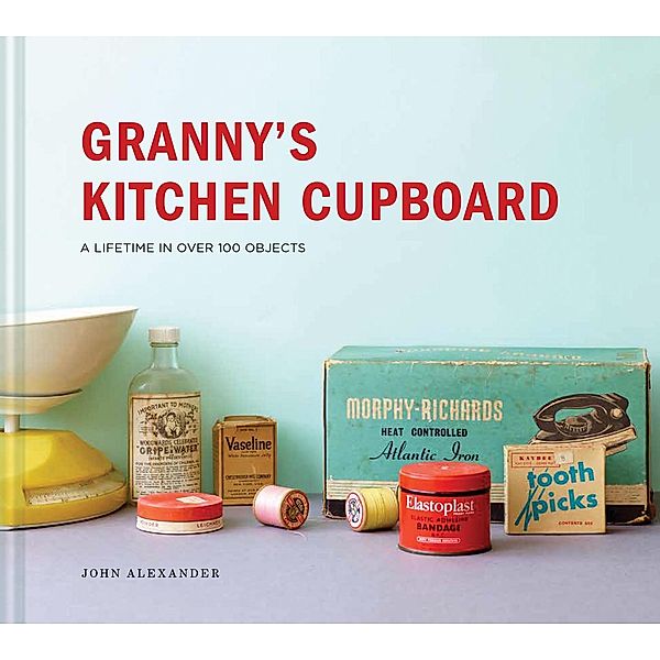 Granny's Kitchen Cupboard, John Alexander