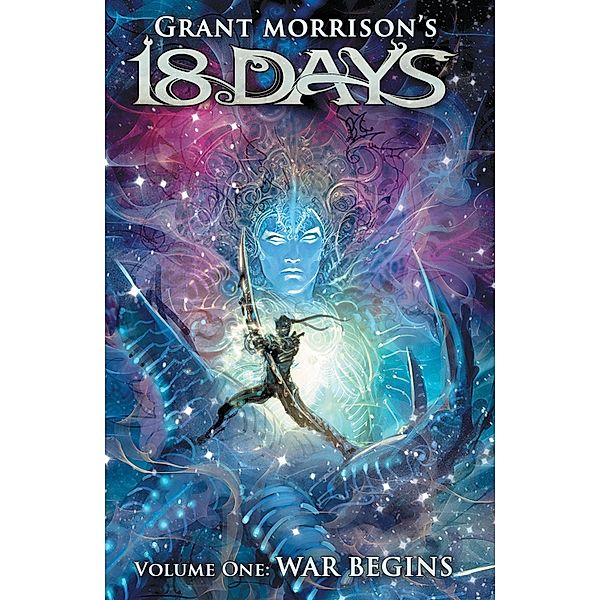Grant Morrison's 18 Days Volume 1: War Begins, Gotham Chopra, Sharad Devarajan, Aditya Bidikar, Ashwin Pande