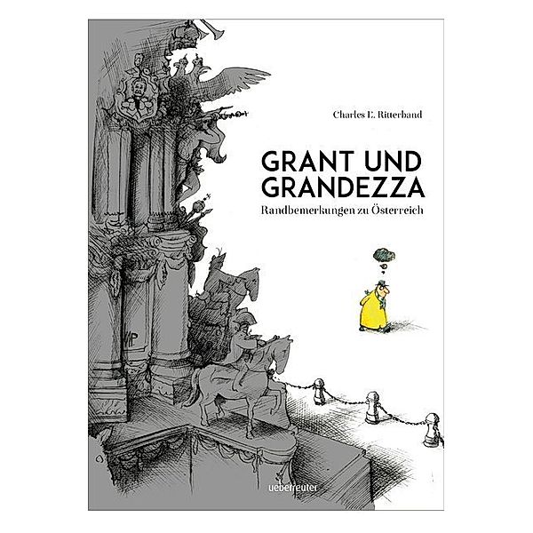 Grant und Grandezza, Charles E. Ritterband