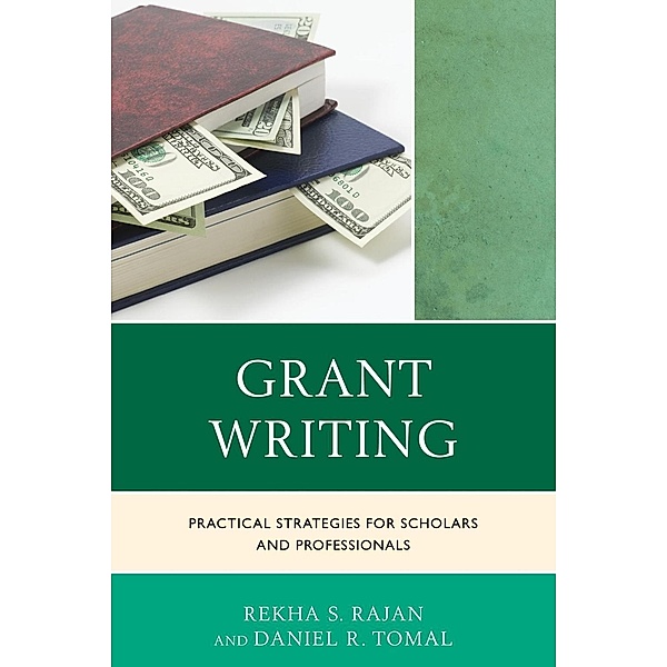 Grant Writing / The Concordia University Leadership Series, Rekha S. Rajan, Daniel R. Tomal