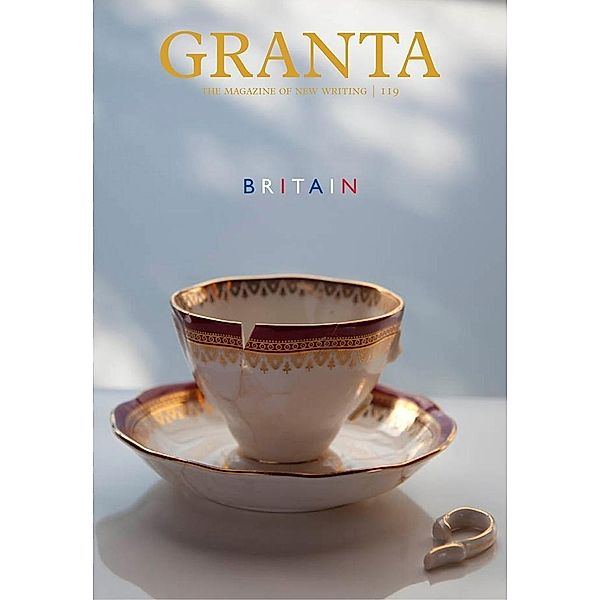 Granta 119 / Granta Magazine, John Freeman