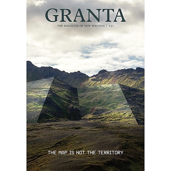 Granta 131 / The Magazine of New Writing, Sigrid Rausing