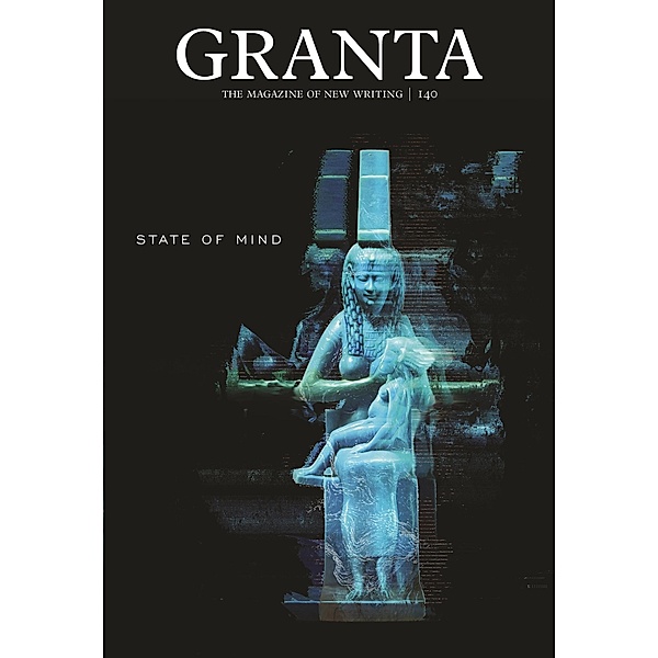 Granta 140 / Granta Magazine, Sigrid Rausing