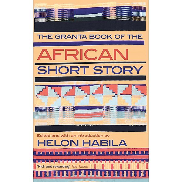 Granta Book of the African Short Story / Granta Books, Helon Habila