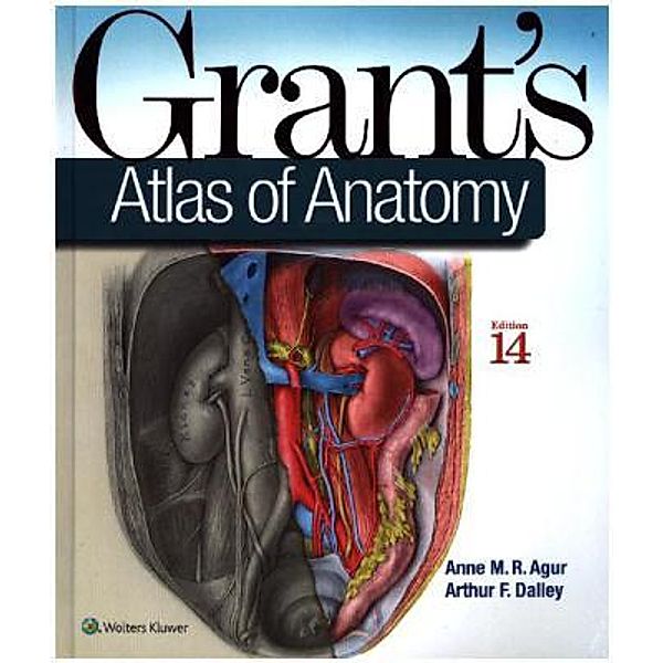 Grant's Atlas of Anatomy, Anne M. R. Agur