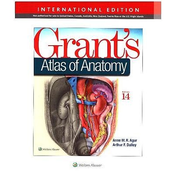 Grant's Atlas of Anatomy, Anne M. R. Agur