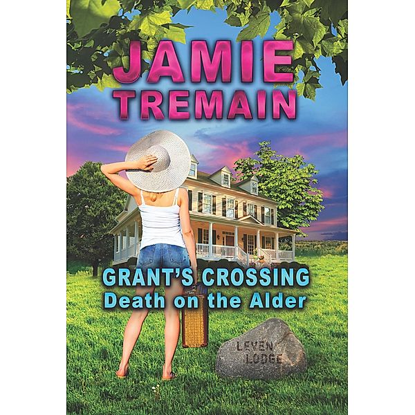 Grant's Crossing - Death on the Alder / Grant's Crossing, Jamie Tremain