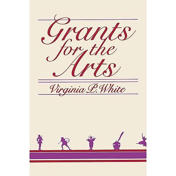 Grants for the Arts, Virginia P. White