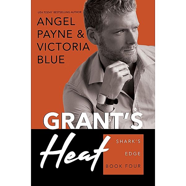 Grant's Heat / Shark's Edge Bd.4, Angel Payne, Victoria Blue