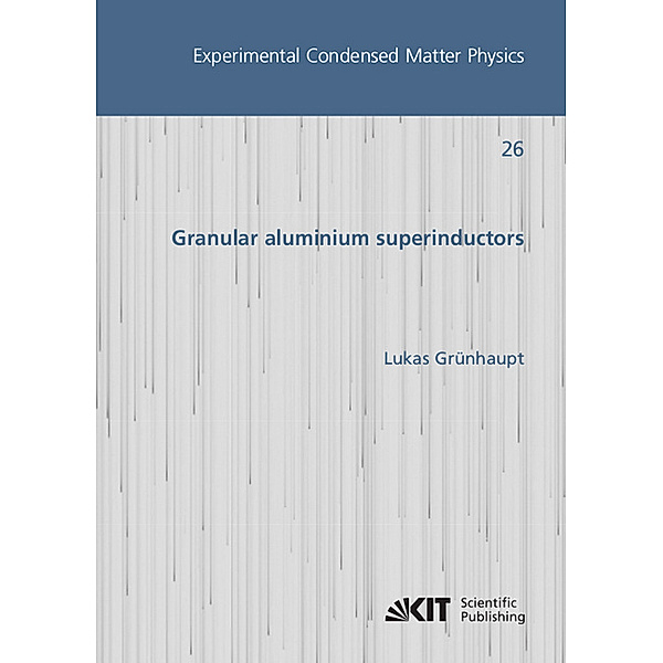 Granular aluminium superinductors, Lukas Grünhaupt