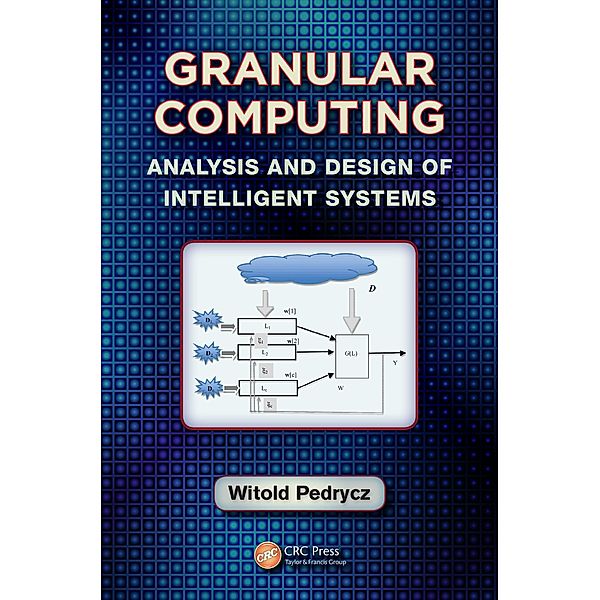 Granular Computing, Witold Pedrycz