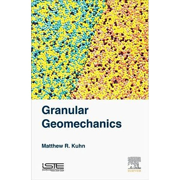 Granular Geomechanics, Matthew R. Kuhn