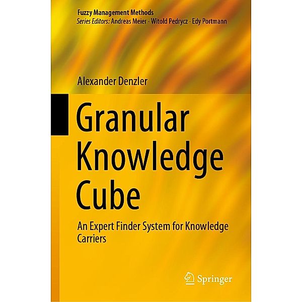 Granular Knowledge Cube / Fuzzy Management Methods, Alexander Denzler