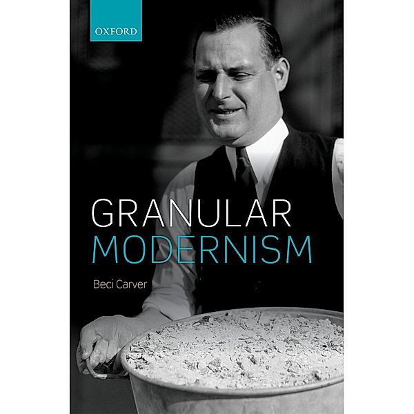 Granular Modernism, Beci Carver