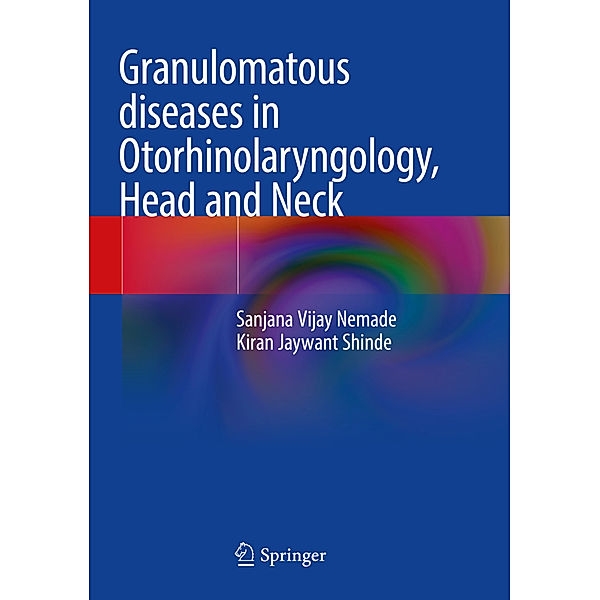 Granulomatous diseases in Otorhinolaryngology, Head and Neck, Sanjana Vijay Nemade, Kiran Jaywant Shinde