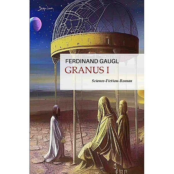 Granus I, Ferdinand Gaugl