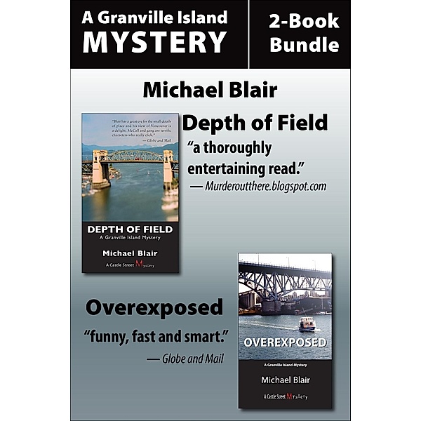 Granville Island Mysteries 2-Book Bundle / A Granville Island Mystery, Michael Blair