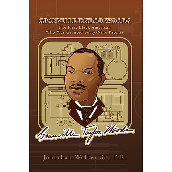 Granville Taylor Woods, Jonathan Walker  Sr.  P.E.