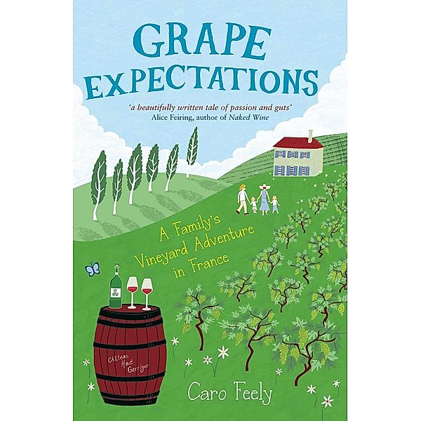 Grape Expectations / Summersdale Publishers Ltd, Caro Feely