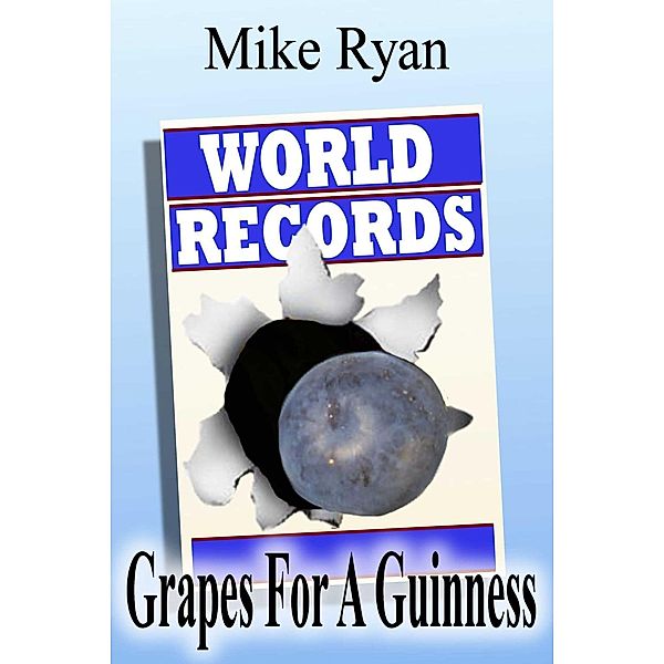 Grapes For A Guinness, Mike Ryan