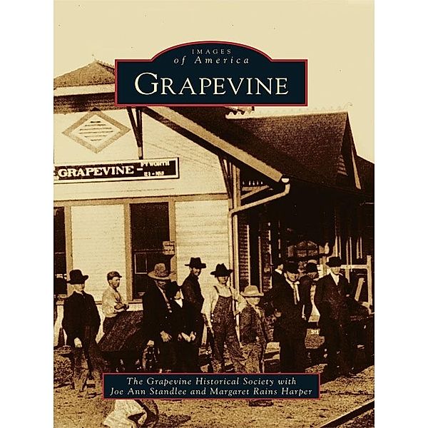 Grapevine, Grapevine Historical Society