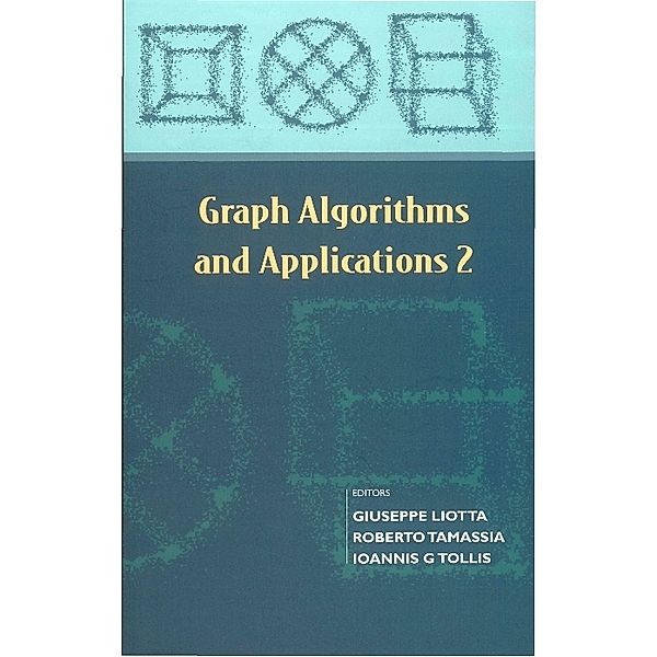 Graph Algorithms And Applications 2, Roberto Tamassia, Giuseppe Liotta, Ioannis G Tollis