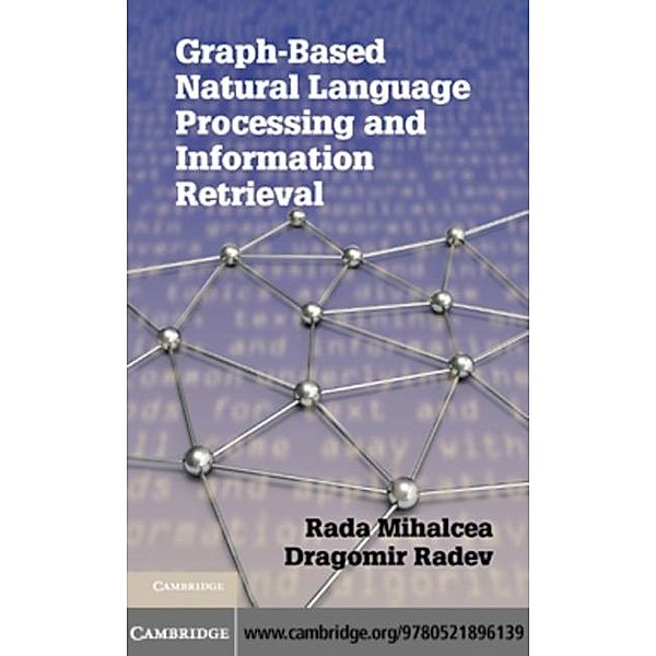 Graph-based Natural Language Processing and Information Retrieval, Rada Mihalcea