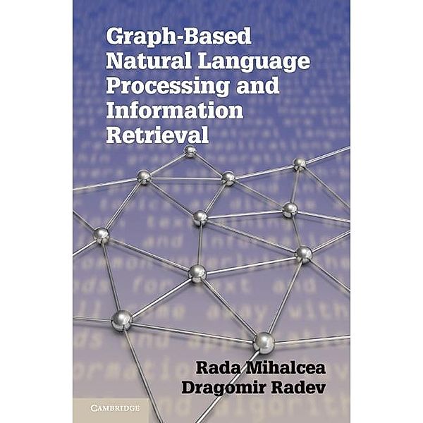 Graph-based Natural Language Processing and Information Retrieval, Rada Mihalcea