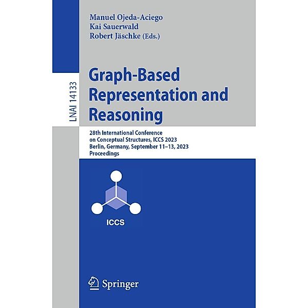Graph-Based Representation and Reasoning / Lecture Notes in Computer Science