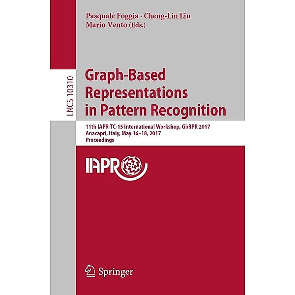 Graph-Based Representations in Pattern Recognition / Lecture Notes in Computer Science Bd.10310