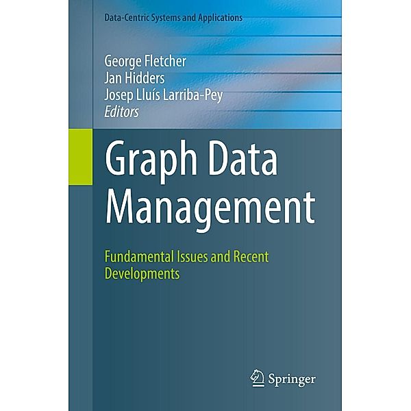 Graph Data Management / Data-Centric Systems and Applications