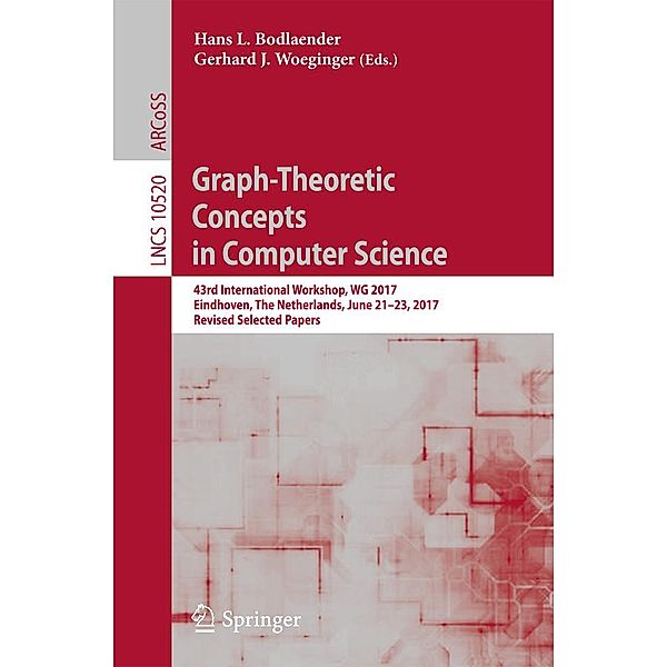 Graph-Theoretic Concepts in Computer Science / Lecture Notes in Computer Science Bd.10520